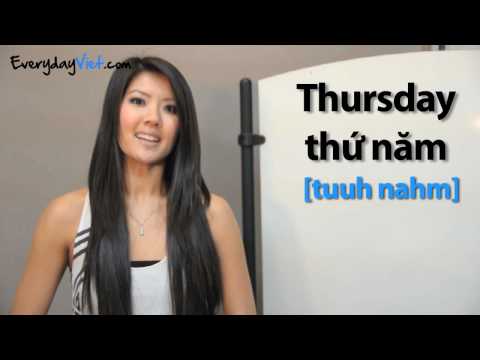 Learn Vietnamese: Lesson 6: How To Say The Days Of The Week In Vietnamese
