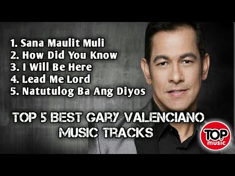 Top 5 Best Gary Valenciano Music Tracks | Non Stop Playlist