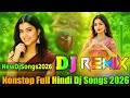 Hindi Dj Songs 2026 Love Dj Songs Dj Songs 2026 All Best Songs 2026 Dj Vishal Bhai