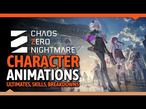 Chaos Zero Nightmare: All 21 Character Animations.