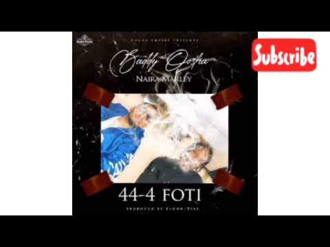 Baddy Oosha ft. Naira Marley - 44-4-foti (9javideo)