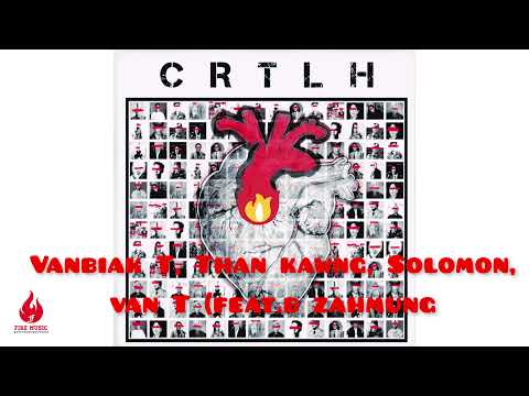 VanBiak T, Than Kawng, Solomon, Van T, CRTLH (Feat. B Za Hmung)