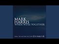 When We're Together (from the Original Motion Picture Soundtrack "Courageous") When We're Together (from the Original Motion Picture Soundtrack "Courageous")