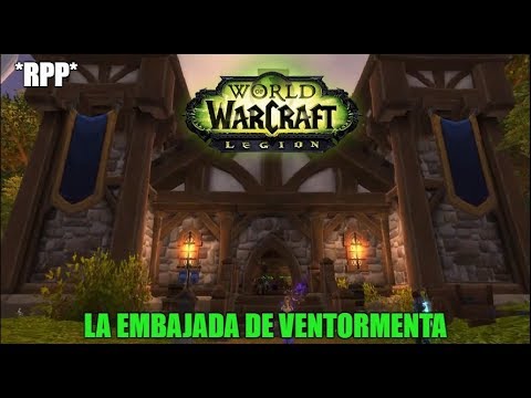 [RPP] World of Warcraft|Legion: Embajada de Ventormenta
