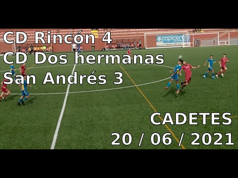CD Rincon 4 - CD Dos hermanas San Andres 3,  20 / 06 / 2021