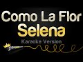 Selena - Como La Flor (Karaoke Version)
