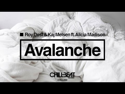Roy Dest & Kaj Melsen - Avalanche feat. Alicia Madison