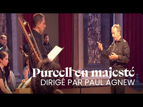 Paul Agnew dirige Le Concert de l'Hostel Dieu - Purcell