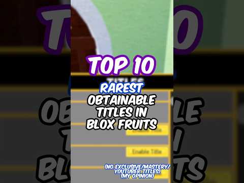 Top 10 Rarest Titles in Blox Fruits