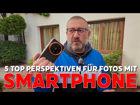 5 Top Perspektven für Fotos mit Smartphone