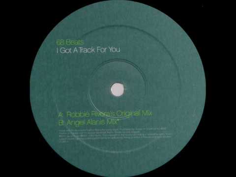 68 Beats - I Got A Track For You (Robbie Rivera's Dark Mix)