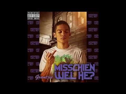 Grantjie - Misschien Wel Hè? (Prod. by OathCity)