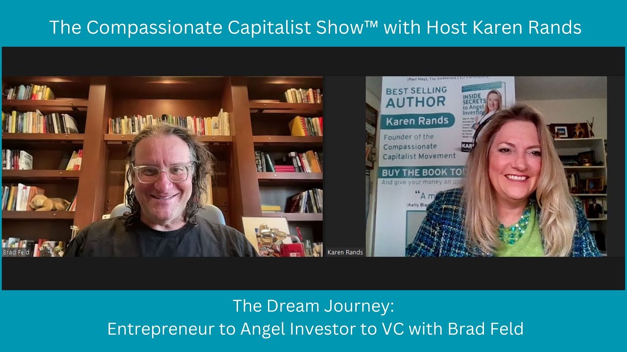 The Dream Journey: Entrepreneur to Angel Investor to VC with Brad Feld