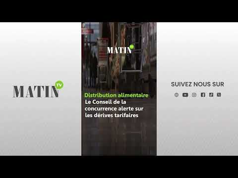 Distribution alimentaire : Le Conseil de la concurrence alerte sur les dérives tarifaires