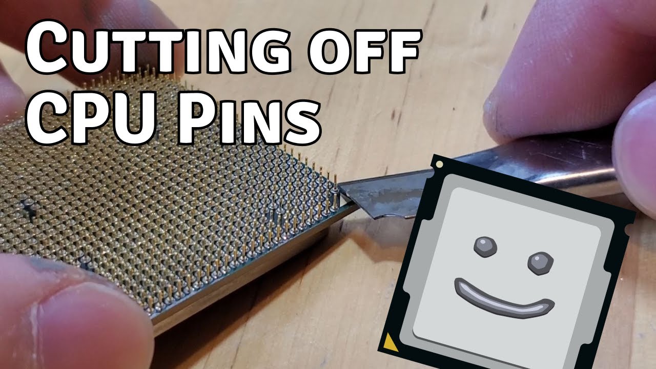 What happens if you cut off a CPU's pins?
