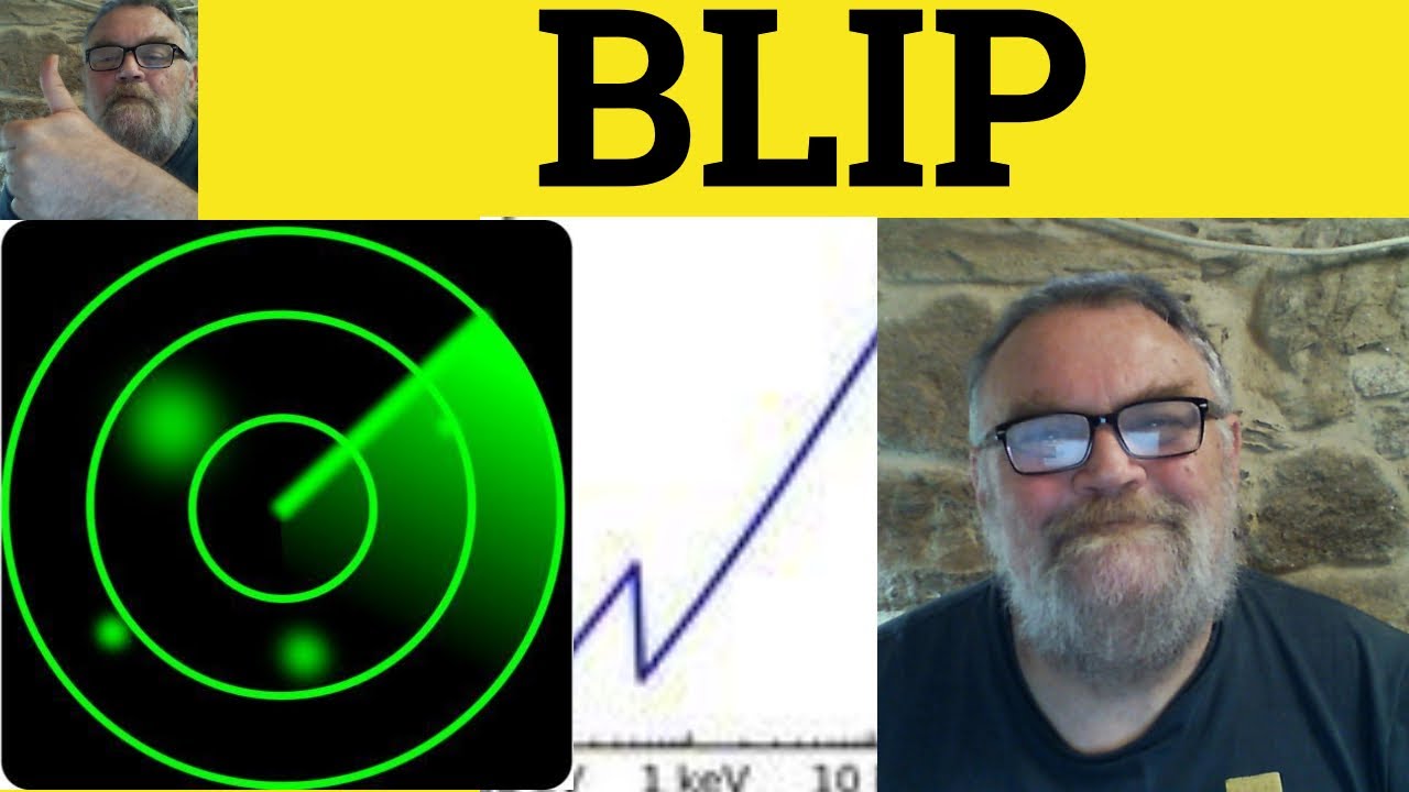 🔵 Blip - Blip Meaning - Blip Examples - Blip Definition - GRE Vocabulary