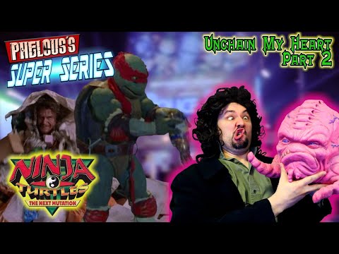 Ninja Turtles: The Next Mutation (Ep14) Unchain My Heart Part 2 - Phelous