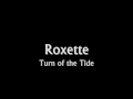 Roxette Turn Of The Tide Travelling