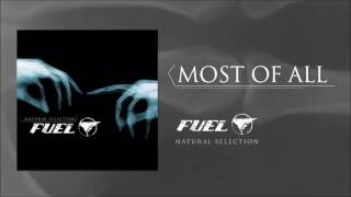Fuel - Most Of All