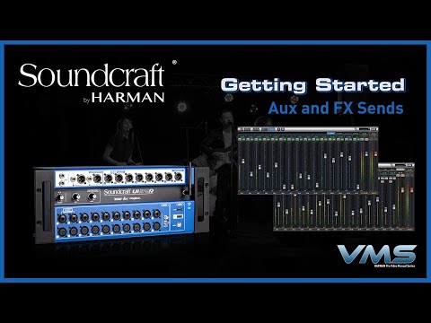 Soundcraft Ui Mixers | FX Sends & Aux Sends
