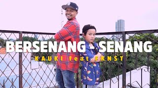 Download lagu KAUKI Ft FKNST - BERSENANG SENANG ( MV) mp3