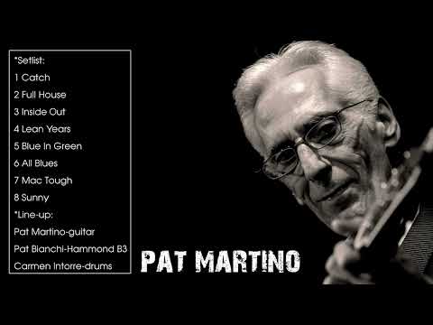 The Best of Pat Martino (Full Album)