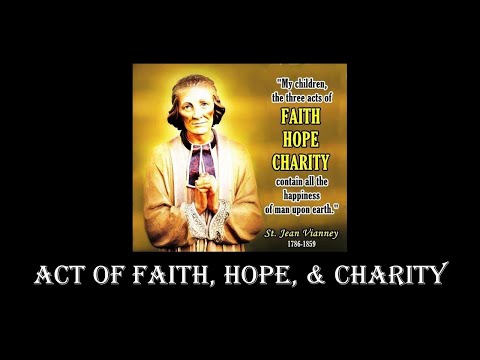 Act of Faith, Hope, and Love