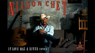 If love was a river - Alan Jackson : Nilson Chet [ cover ]