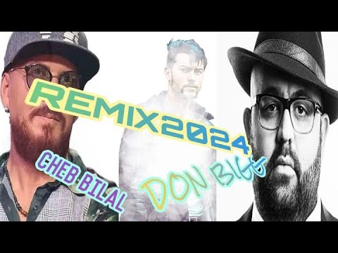 cheb bilal x don bigg