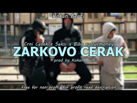[FREE] Crni Cerak x Seksi x Biba x Ourmoney type beat - "ZARKOVO CERAK" | prod. kokan