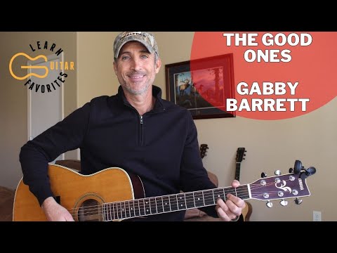 The Good Ones - Gabby Barrett