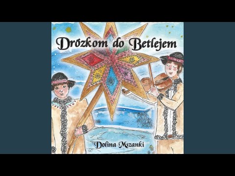 Hej Gwiozda Zaświeciła