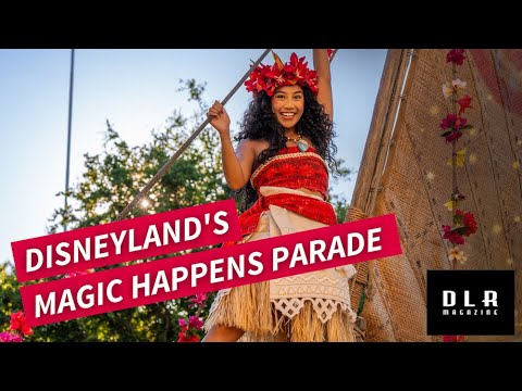 Disneyland's Magic Happens Parade - FULL PARADE