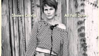 All Fall Down - Shawn Colvin