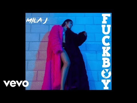 Mila J - Fuckboy (Audio)