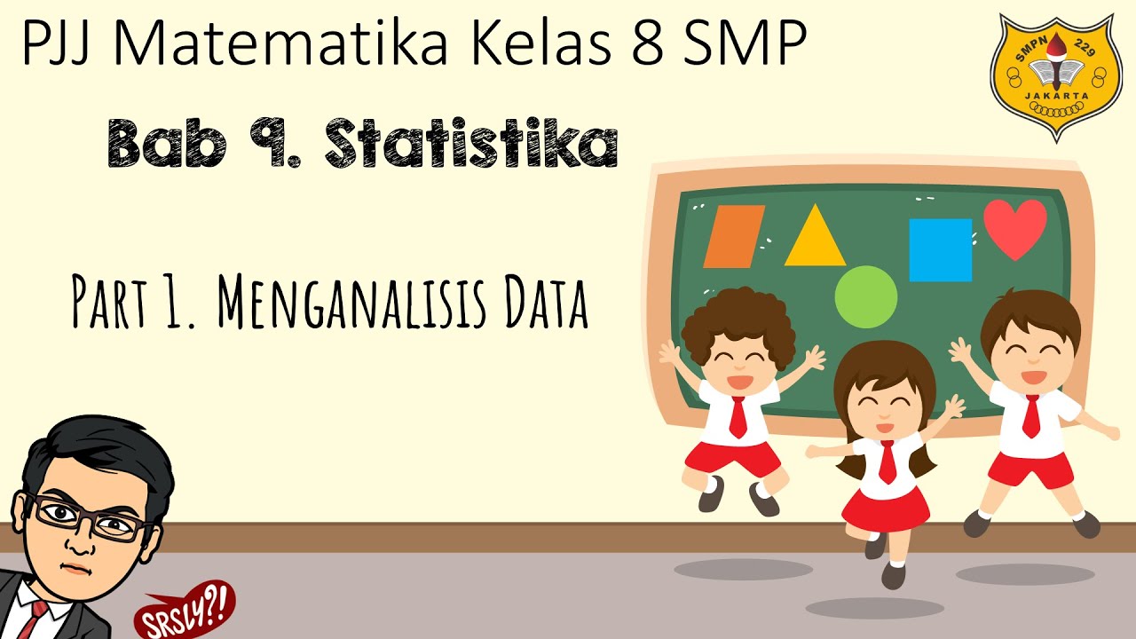 Statistika Kelas 8 [Part 1] - Menganalisis Data