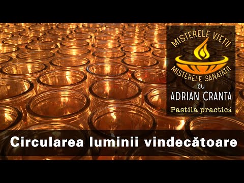 Pastila de practica - Circularea Luminii Vindecatoare - Metoda Shaolin - cu Adrian Cranta
