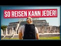 So reise ich wirklich – How-To-Travel-Anleitung + best shots | Mexiko VLOG