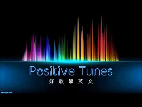 ポジティブチューンズ 好歌學英文 // Carry Me - Josh Wilson (Positive Tunes 好歌學英文 // Carry Me - Josh Wilson)