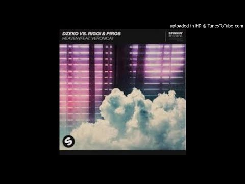 Dzeko Vs. Riggi & Piros Ft. Veronica - Heaven (Extended Mix)