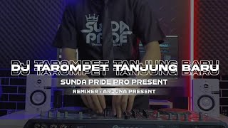 Download lagu DJ TANJUNG BARU [ TAROMPET ] DJ SUNDA VIRAL TIKTOK 2024 mp3