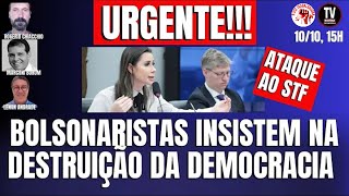 [AO VIVO] GRAVÍSSIMO! ATAQUE AO STF - BOLSONARISTAS INSISTEM NA DESTRUIÇÃO DA DEMOCRACIA (10/10/24)