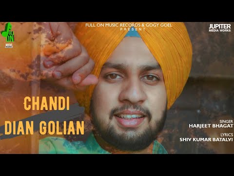 Chandi Dian Golian (Full Song) : Harjeet Bhagat || 👍 2020 || Shiv Kumar Batalvi