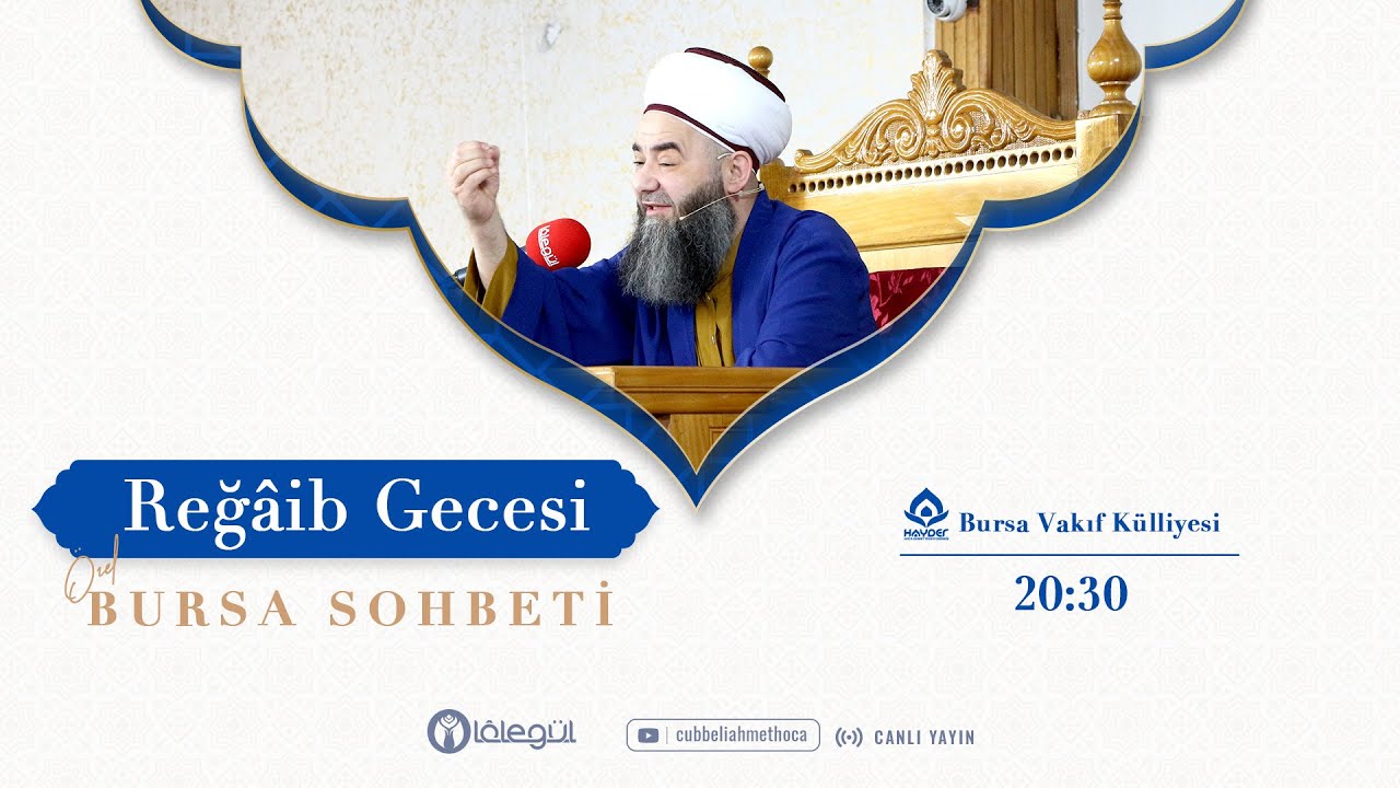 Reğâib Gecesi Özel Bursa Sohbeti 26 Ocak 2023