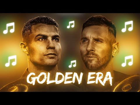 🎵 Ronaldo & Messi Song | GOLDEN ERA 🎵