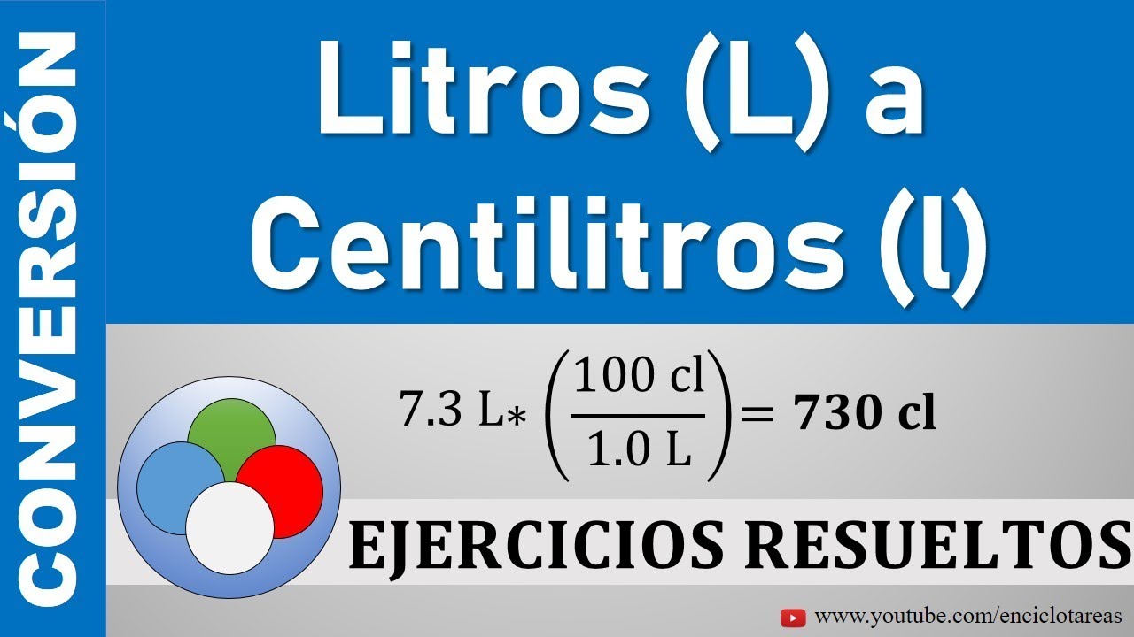 Conversión de Litros a Centilitros - (L a cl) - método facil