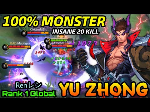 Real Monster Unleashed Yu Zhong Insane 20 Kills!! - Top 1 Global Yu Zhong by Renレン - MLBB