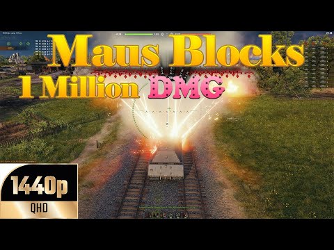 Maus blocks 1 Million damage - World of Tanks