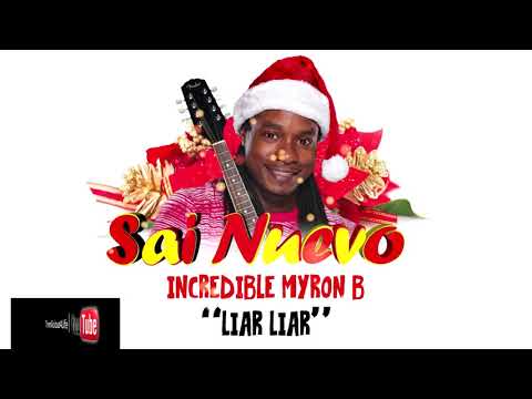 Incredible Myron B - Liar Liar [ 2k17 SocaParang ]