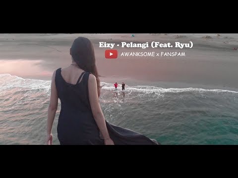 Eizy - Pelangi (Feat. Ryu) [Cover Music Video] | by AWANKSOME & FANSPAM